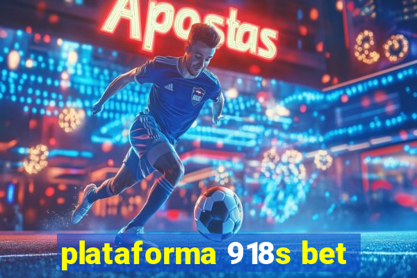 plataforma 918s bet